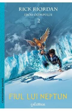 Eroii Olimpului 2: Fiul lui Neptun - Rick Riordan