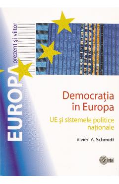 Democratia in Europa – Vivien A. Schmidt Democratia poza bestsellers.ro
