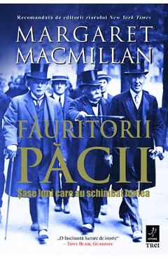 Fauritorii pacii - Margaret MacMillan