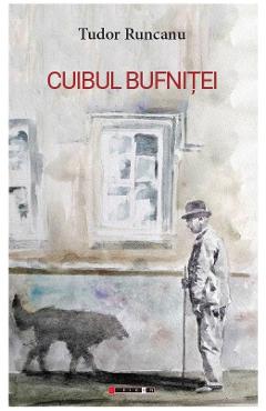 Cuibul bufnitei - Tudor Runcanu - EIKON