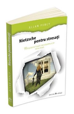 Nietzsche Pentru Stresati - Allan Percy