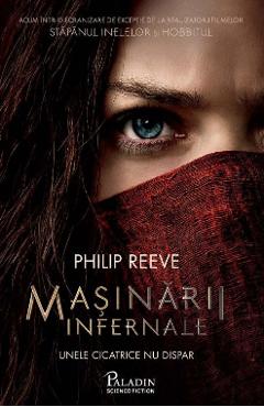 Masinarii infernale - Philip Reeve