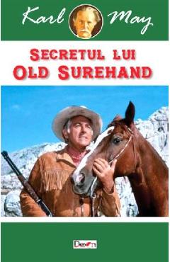 Secretul lui Old Surehand - Karl May - DEXON