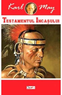 Testamentul incasului – Karl May Beletristica