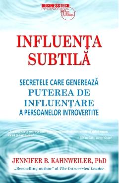 Influenta subtila - Jennifer B. Kahnweiler