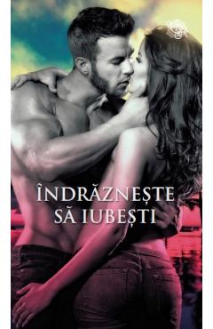 Indrazneste sa iubesti - Carly Phillips