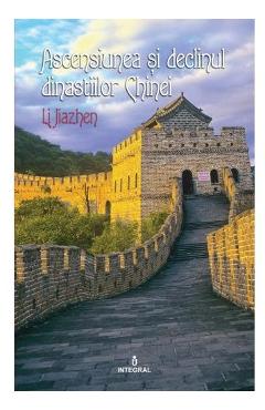 Ascensiunea si declinul dinastiilor Chinei - Li Jiazhen