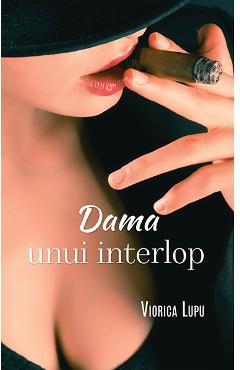 Dama Unui Interlop - Viorica Lupu