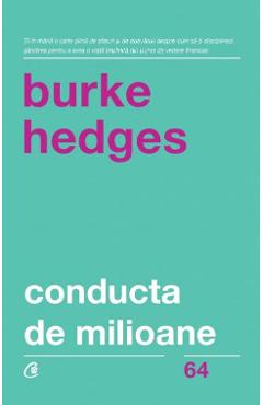 Conducta de milioane - Burke Hedges