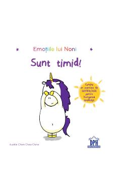 Sunt timid! Emotiile lui Noni - Aurelie Chien Chow Chine