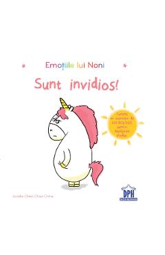 Sunt invidios! Emotiile lui Noni - Aurelie Chien Chow Chine