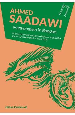 Frankenstein in Bagdad - Ahmed Saadawi - PARALELA 45