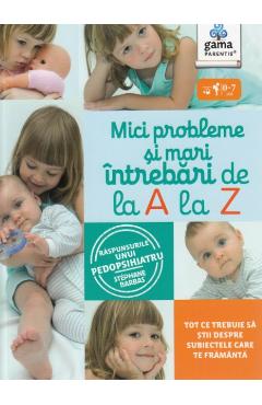 Mici probleme si mari intrebari, de la A la Z - Stephane Barbas - GAMA