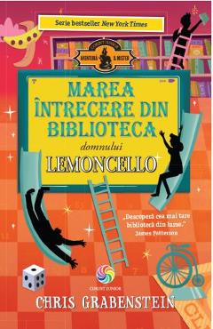 Marea intrecere din biblioteca domnului Lemoncello - Chris Grabenstein