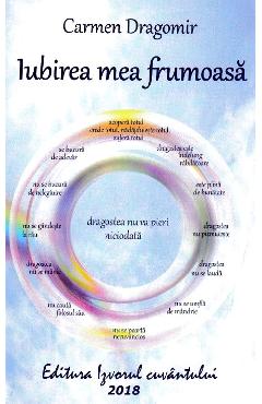 Iubirea mea frumoasa - Carmen Dragomir