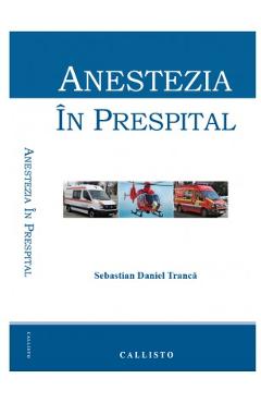 Anestezia In Prespital - Sebastian Daniel Tranca