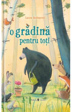 O gradina pentru toti - Laura Bednarski - UNIVERS