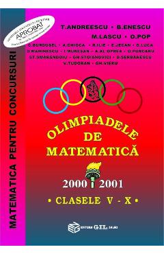 Olimpiadele de matematica - Clasele 5-10 2001 - T. Andreescu - GIL
