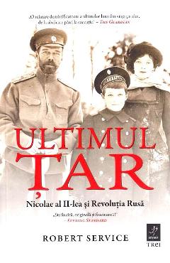 Ultimul tar – Robert Service Biografii imagine 2022