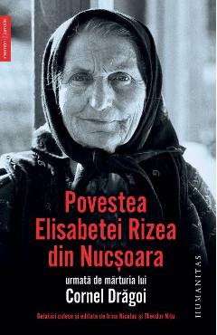 Povestea Elisabetei Rizea din Nucsoara – Elisabeta Rizea Biografii imagine 2022