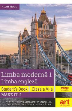 Make it! 2 - Limba engleza. Limba moderna 1 - Clasa 6 - Student's book + 2CD + DVD - Audrey Cowan