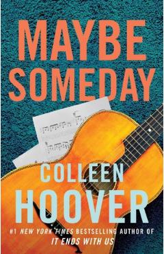 Maybe someday. maybe #1 - colleen hoover