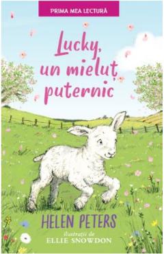 Lucky, un mielut puternic - Helen Peters, Ellie Snowdon