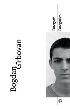 Categorii. Categories - Bogdan Girbovan