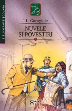Nuvele si povestiri Ed.2019 - I.L. Caragiale