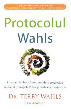Protocolul Wahls – Terry Wahls, Eve Adamson Adamson poza bestsellers.ro