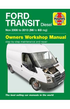 Ford Transit Diesel Service And Repair Manual: 06-13