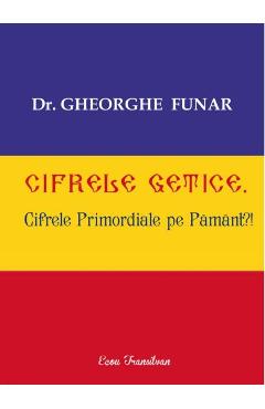 Cifrele getice - Gheorghe Funar