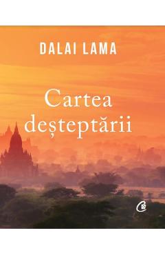 Cartea desteptarii - Dalai Lama - CURTEA VECHE