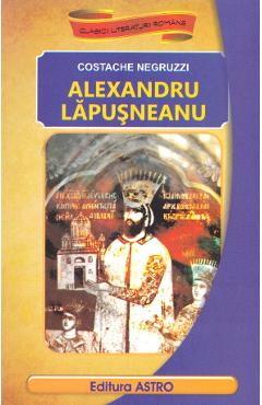 Alexandru Lapusneanu - Costache Negruzzi