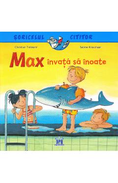 Max invata sa inoate - Christian Tielmann, Sabine Kraushaar
