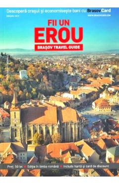 Fii un erou. Brasov – Ghid turistic Albume imagine 2022
