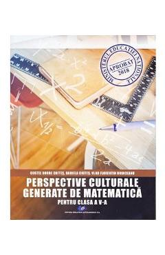 Perspective culturale generate de matematica – Clasa 5 – Costel Dobre Chites, Daniela Chites Auxiliare