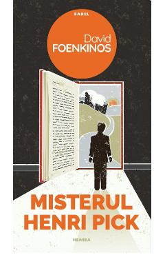 Misterul Henri Pick - David Foenkinos