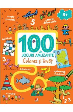 100 de jocuri amuzante - Colorez si invat - LITERA