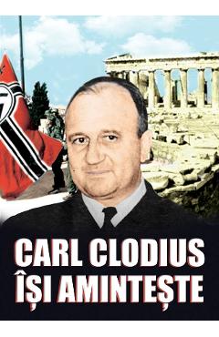 Carl Clodius isi aminteste – Carl Clodius aminteste