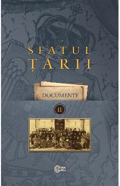 Sfatul Tarii. Documente II documente poza bestsellers.ro