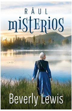 Raul misterios - Beverly Lewis - CASA CARTII