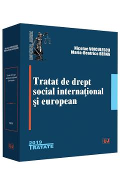 Tratat de drept social international si european – Nicolae Voiculescu, Maria-Beatrice Berna Berna 2022