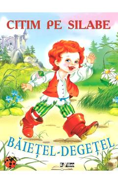 Citim pe silabe: Baietel-degetel - BIBLION