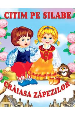 Citim pe silabe: Craiasa Zapezilor - BIBLION