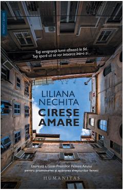 Cirese amare - Liliana Nechita - HUMANITAS