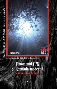 Esoterica Vol.7: Fenomenul OZN si Romania moderna – Dan-Silviu Boerescu Boerescu imagine 2022