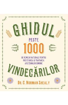 Ghidul vindecarilor - Norman Shealy - LIFESTYLE