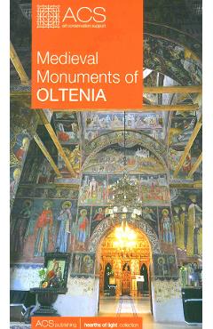 Medieval monuments of Oltenia - Corina Popa