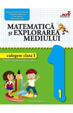 Matematica si explorarea mediului - Clasa 1 - Culegere - Valentina Stefan-Caradeanu